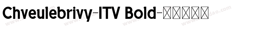 Chveulebrivy-ITV Bold字体转换